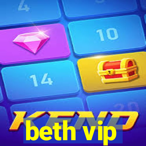 beth vip